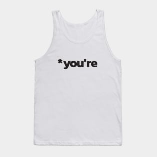 *you're grammar police funny Tank Top